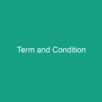 Term and Condition Term and Condition